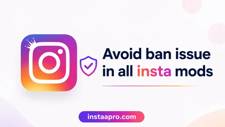 Insta Avoid ban in All Mods