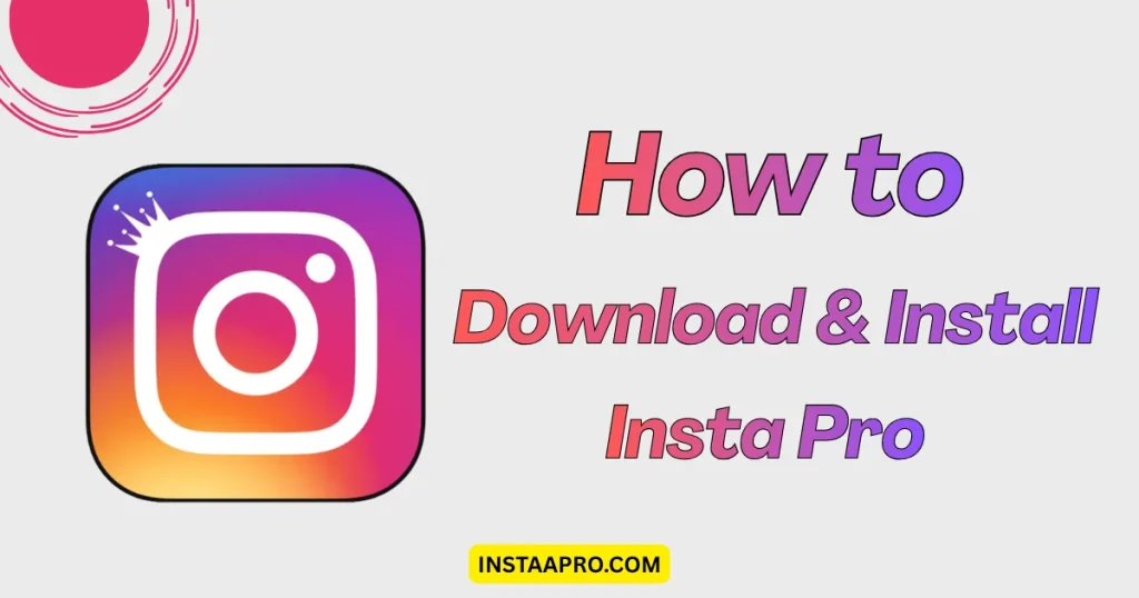 Insta Pro Download & install